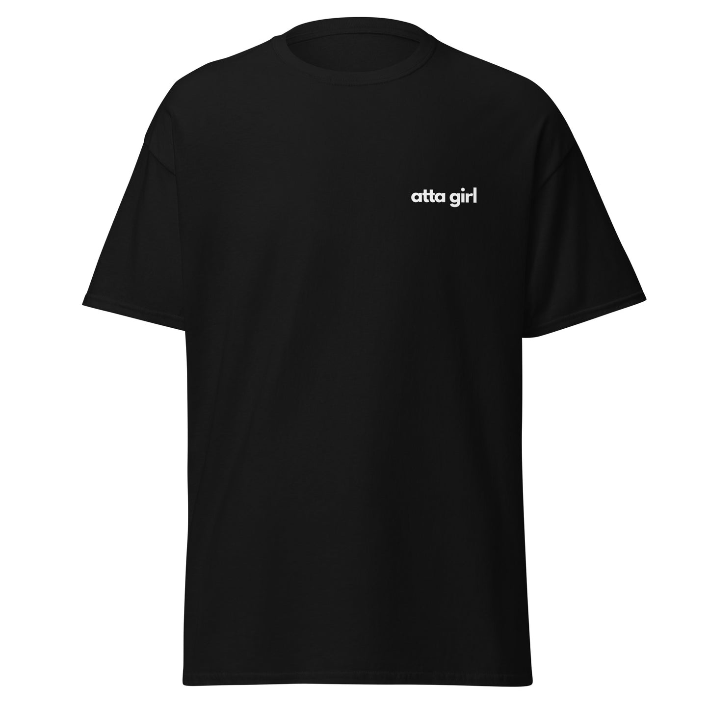 Unisex T-Shirt - Atta Girl