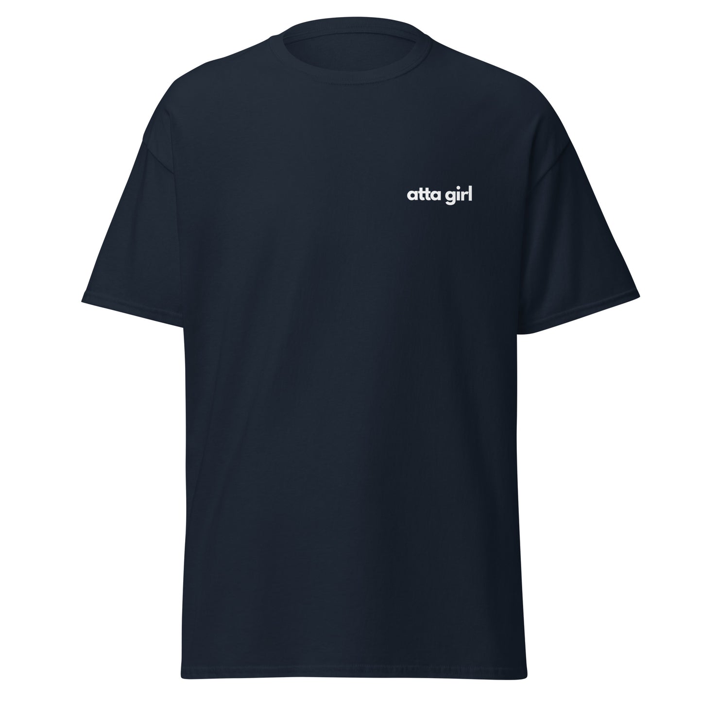 Unisex T-Shirt - Atta Girl